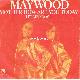 Afbeelding bij: MAYWOOD - MAYWOOD-MOTHER HOW ARE YOU TODAY / LET ME KNOW